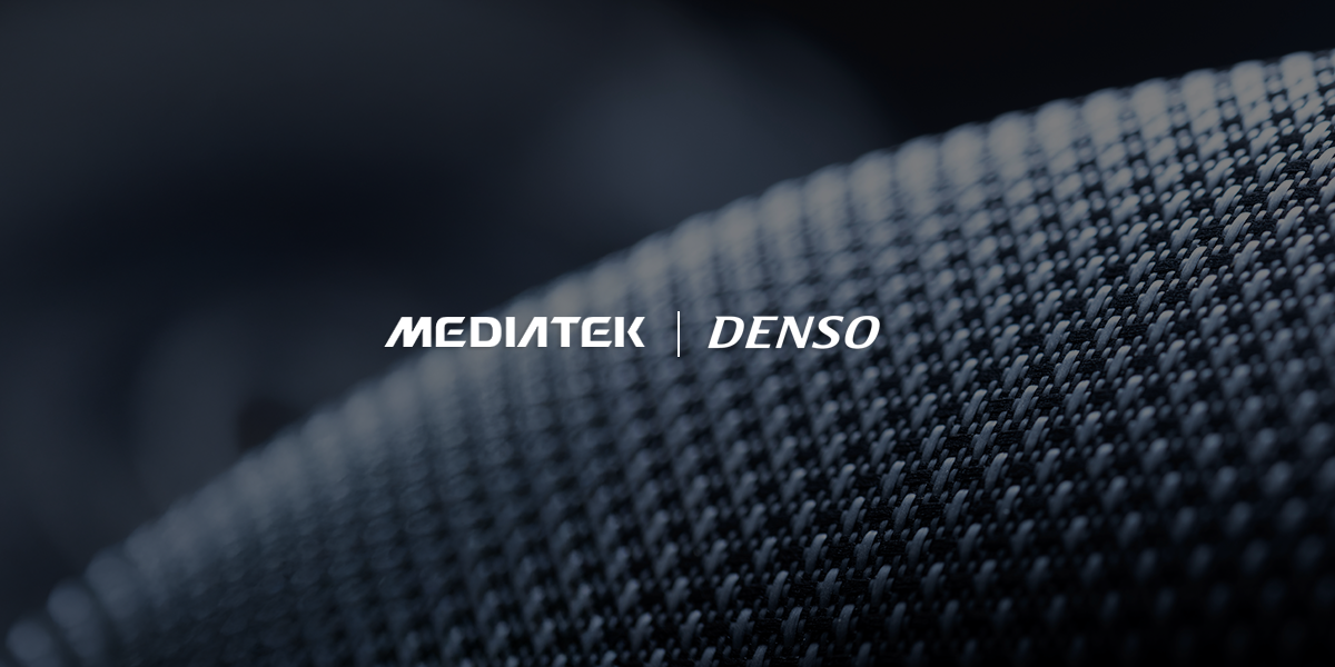 #221   MediaTek and DENSO Collaborate on Auto SoCs